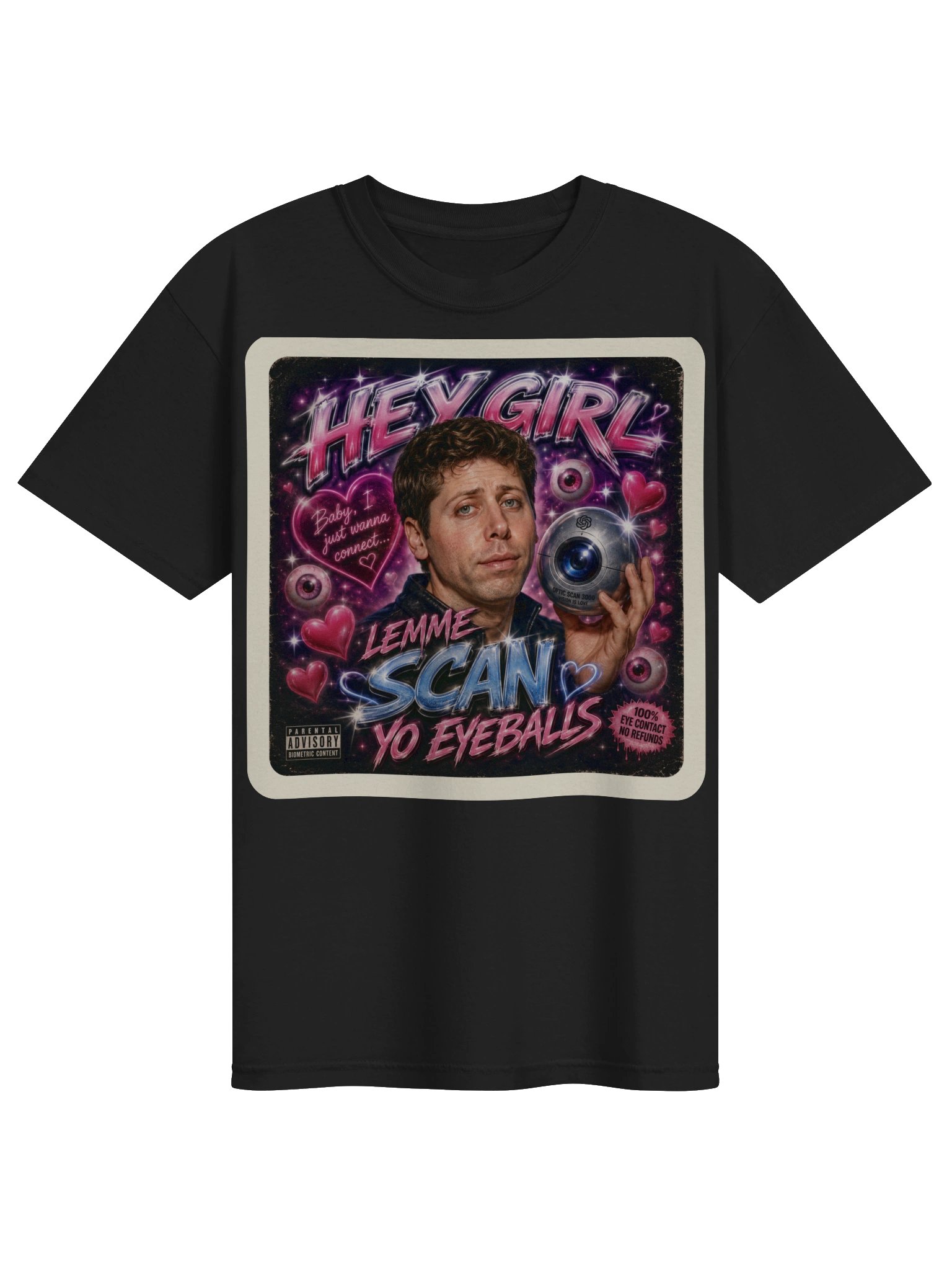 Hey Girl, Scan Yo Eyeballs tee