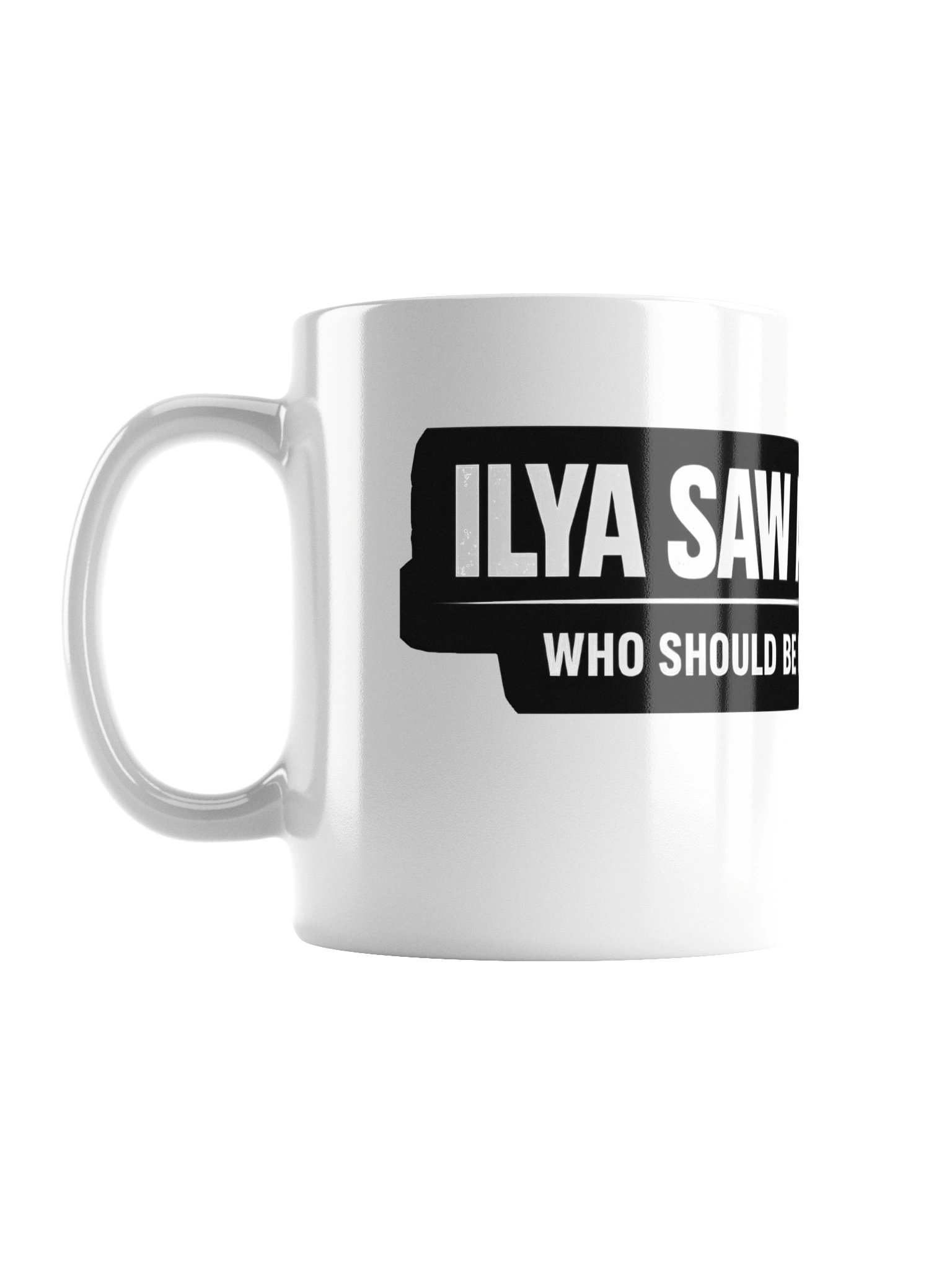 Ilya Saw A Sociopath mug