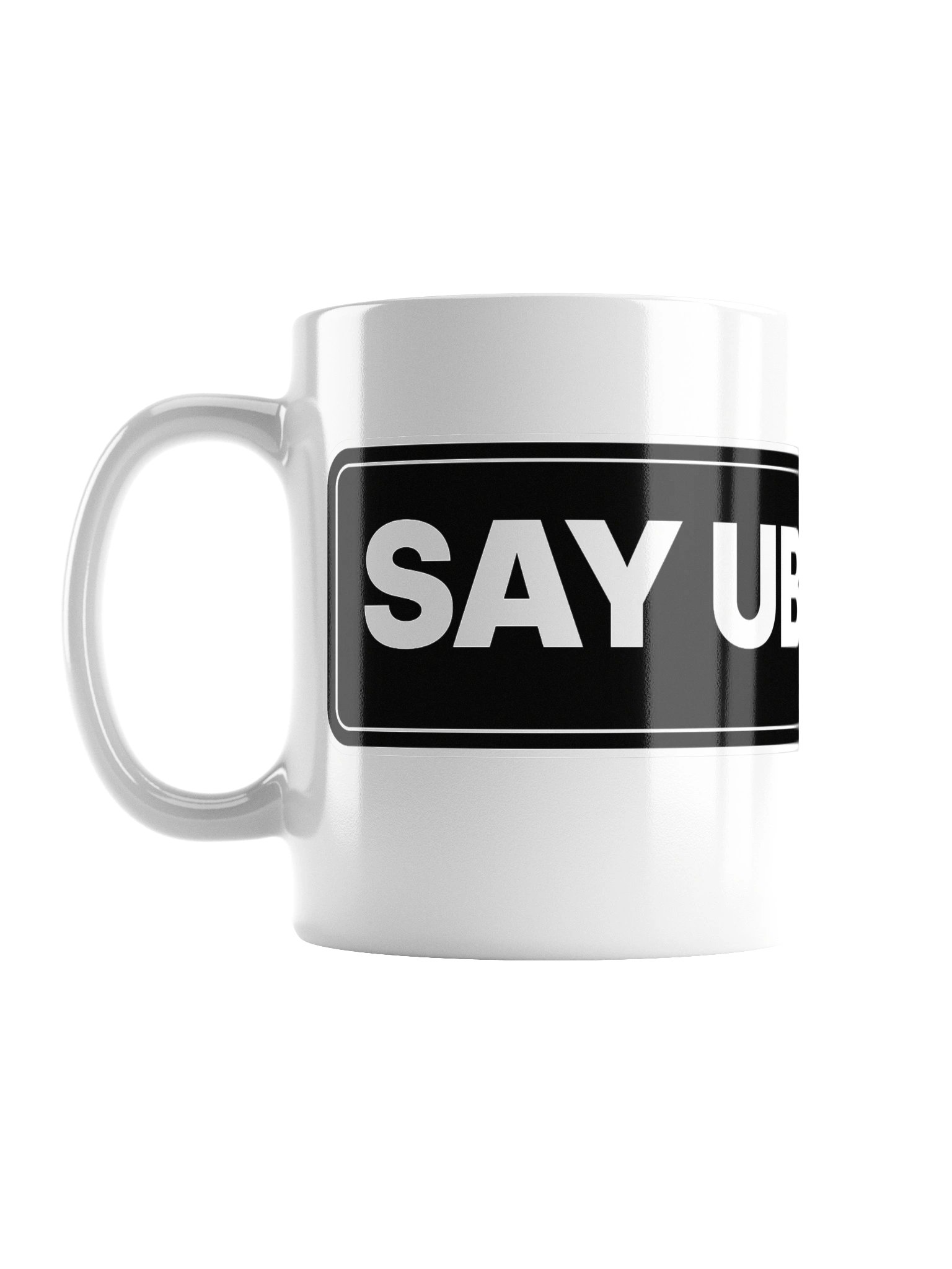 Say UBI, Bitch. mug
